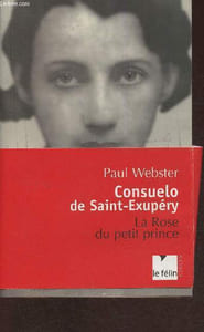 Consuelo de Saint-Exupéry- La rose du Petit Prince