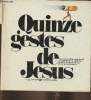 Quinze gestes de Jésus. Beaude Pierre-Marie