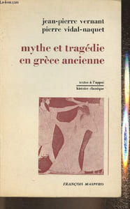 Mythe et tragédie en Grèce Antique