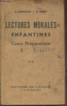 Lectures morales enfantines- Cours préparatoire n°50. Bourceau E. Fabry R.