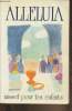 Alleluia - Missel pourles enfants de 9 à 12 ans. Collectif