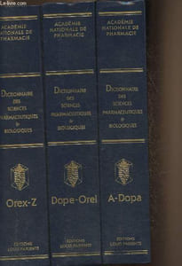 Dictionnaire des sciences pharmaceutiques et biologiques- 3 Volumes (de A à Z)