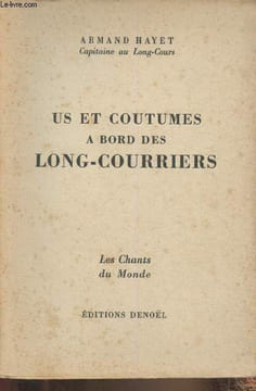 "Us et coutumes à bord des long-courriers (Collection ""Les chants du monde"")". Hayet Armand