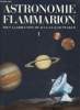 Astronomie Flammarion Tomes I et II (2 volumes). Pecker Jean-Claude (sous la direction de)