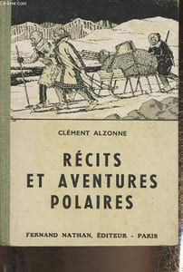 "Récits et aventures polaires (Collection ""Contes et légendes de tous les pays"")"