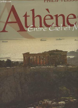 Athènes, entre ciel et mer. Plisson Philip