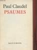 Psaumes- Traductions 1918-1959. Claudel Paul