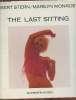 The last sitting. Stern Berst, Monroe Marilyn, Dreier Daniel
