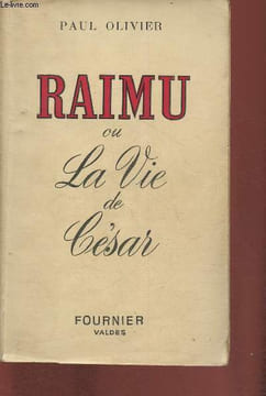 Raimu ou la vie de César. Olivier Paul, Raimu