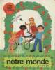 "Notre monde (Collection ""J'en sais des choses"")". Maclean Moira et Colin