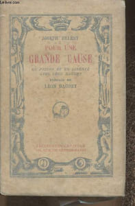 Pour une grande cause, en prison et en liberté aec Léon Daudet-Exemplaire n°1436/5000.