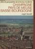 "Atlas et géographie de la France Moderne de Champagne, Pays de Meuse, Basse Bourgogne (Collection ""Portrait de le France Moderne/Atlas et géographie ...