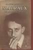 Malraux ou le mal du h&eacute;ros. Mauriac Claude