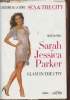 Sarah Jessica Parker- Glam in the city- Biographie. Alonso Régis