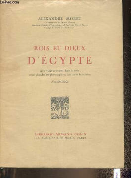 Rois et Dieux d'Egypte. Moret Alexandre