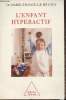 L'enfant hyperactif. Dr Le Heuzey Marie-France