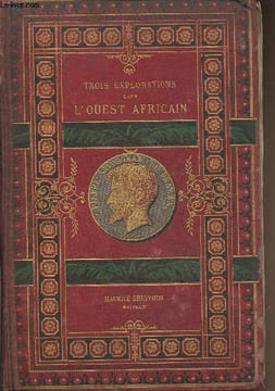 Conférences et lettres de p. Savorgnan de Brazza sur ses trois explorations dans l 'ouest africain de 1875 à 1886. Ney Napoléon, Savorgnan de Brazza ...