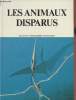 Les animaux disparus. Taquet Philippe, Groves David, Mossman D., etc