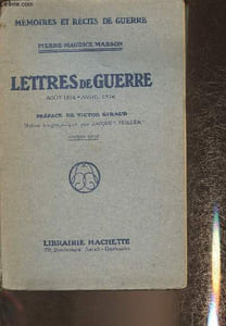 "Lettres de guerre- aout 1914- Avril 1916 (Collection ""Mémoires et récits de Guerre"")"