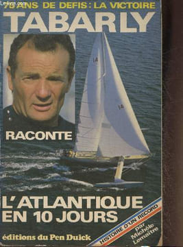 Histoire d'un record. Tabarly Eric, Lemaitre Michele