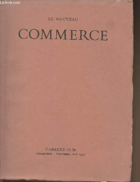 Le nouveau commerce- Cahiers 15-16- Printemps été 1970- Sommaire: Effusion de sens par Dalmas André, L'image dans le tapis par Vivien Claude, Les ...