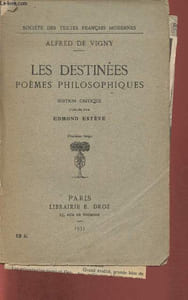 Les destinées- Poèmes philosophiques- Editon critique publiée, par Edmond Estève