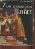 "7 ans d'aventures au Tibet (Collection ""Les clefs de l'aventure""N°4)". Harrer H.