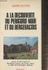 A la découverte du Périgord Noir et du Bergeracois. Dufor Henri