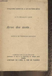 Avec des mots- Cahiers de la quinzaine 5ème cahier de la 18ème série- Exemplaire n°645.