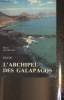 Guide- L'Archipel des Galapagos. Constant Pierre