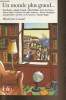 "Un monde plus grand ( Collection ""Folio"".". Collectif