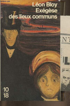 "Exégèse des lieux communs (Série ""Fins de siècle"")". Bloy Léon