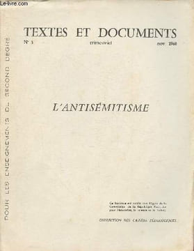 Textes et documents n°3- Novembre 1960- L'antisémitisme (Collection des cahiers édegogiques)- Sommaire: Note préliminaire- En Egypte- les romains et ...
