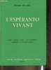 L'espéranto vivant- Cours pratique complet, encyclopédique, grammaire et méthode directe. Delaire Pierre