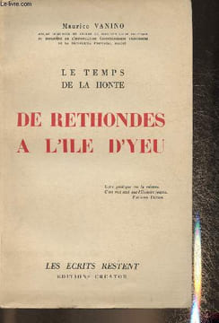 "Le temps de a honte, de Rethondes à l'Ile D'Yeu (Collection ""Les écrits restent"")". Vanino Maurice
