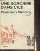 Une sorcière dans l'ile. Manning Rosemary