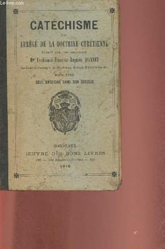 Catéchisme ou abrégé de la doctrine Chrétienne. Mgr Donnet Ferdinand-François-Auguste