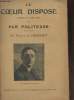 Le coeur dispose - Comédie en 3 actes et Par politesse (en 1 acte)- Supplément au n de Parisiana du 27 Juillet 1919. De Croisset Francis