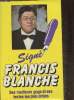 Singé Francis Blanche- Anthologie de ses meilleurs gags et de ses textes les plus drôles. Blanche Francis, Marc Henri