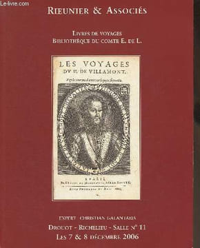 Catalogue de vente aux enchères/Livres de voyages, Bibliothèque du Comte E. de L.- Drouot richelieu- 7 et 8 décembre 2006. Rieunier & associés/ ...