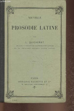 Nouvelle prosodie latine. Quicherat L.