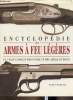 Encyclopédie des armes à feu légères- Un guide complet des fusils et des armes de poing. Connolly Sean