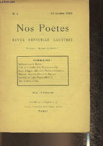 Nos poètes n°1- 15 octobre 1923-Sommaire: Réflexions sur la poésie, Cinq poésies nouvelles par De Hérédia J-M, Marceline Desbordes-Valmore par D'agen Boyer, Gérard de Nerval par Formont Maxime- Hier et aujourd'hui, etc.