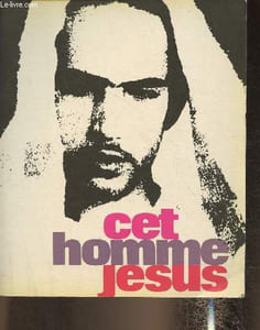 Cet homme Jésus