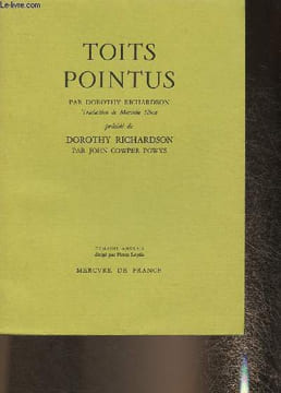 Toits pointus précédé de Dorothy Richardson. Richardson Dorothy, Cowper Powys John