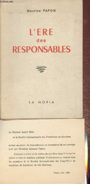 L'ère des responsables- Essai sur une méthodologie de synthèse à l'usage des chefs dans la libre entreprise et dans l'Etat.. Papon Maurice