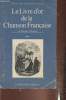Le livre d'or de la Chanson française Tome I: De Ronsard à Brassens. Charpentreau Simonne
