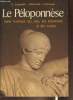 Le Péloponnèse -Guide historique des sites, des monuments et des musées. Karpodini E., Dimitriadi