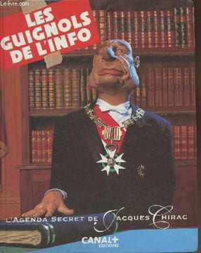 L'agenda secret de Jacques Chirac- Les guignols de l'info. Collectif