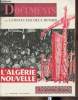 Les documents- n°6 Juillet 1959-Sommaire: L'Algérie nouvelle, Rapide survol du passé, les hommes, potentiel économique de l'Algérie, Le plan de ...